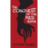 Corinne Maier The Conquest of the Red Man