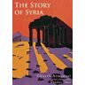 Ghayth Armanazi The Story of Syria