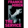 Frankie Miren The Service
