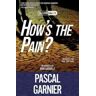 Pascal Garnier How's the Pain?
