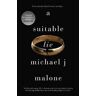 Michael J. Malone A Suitable Lie