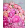 Ranunculus: Beautiful buttercups for home and garden