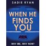 Sadie Ryan When He Finds You