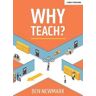 Ben Newmark Why Teach?