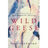 Nan Shepherd Wild Geese: A Collection of 's Writings
