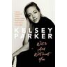 Kelsey Parker : With And Without You