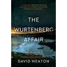 David Meaton The Wurtenberg Affair