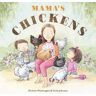 Michelle Worthington Mama's Chickens