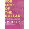 For Love of the Dollar