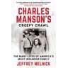 Charles Manson's Creepy Crawl