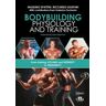 BODYBUILDING PHYSIOLOGY AND TRAINING