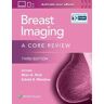 Biren A Shah;Sabala Mandava Breast Imaging: A Core Review