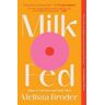 Melissa Broder Milk Fed