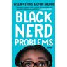 Black Nerd Problems