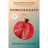 Helen Elaine Lee Pomegranate: A Novel