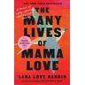 The Many Lives of Mama Love (Oprah's Book Club)