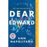 Ann Napolitano Dear Edward: A Novel