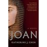 Joan: A Novel of Joan of Arc