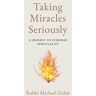 Taking Miracles Seriously