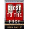 Toby Faber Close to the Edge