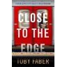 Toby Faber Close to the Edge