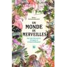 Un monde de merveilles