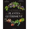 L'Herbier des plantes qui guérissent