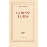 La Messe là-bas