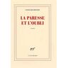 La paresse et l'oubli