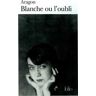 Blanche ou l'oubli