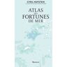 Atlas des fortunes de mer