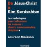 De Jésus-Christ à Kim Kardashian