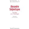 Alexandre Soljénitsyne. En finir avec l'idéologie