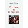 L'Ivresse et la paresse