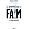 Le Scandale de la faim