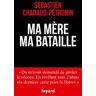 Ma mère, ma bataille