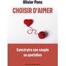 Choisir d'aimer