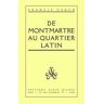 De Montmartre au Quartier Latin