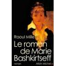 Le Roman de Marie Bashkirtseff
