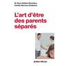 L'Art d'être des parents séparés