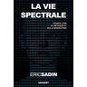 La vie spectrale