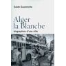 Alger la blanche