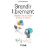 Grandir librement