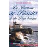 Le Roman de Biarritz et du Pays basque