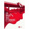 Un bruit sec et sonore