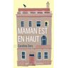 Maman est en haut