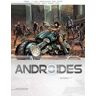 Androïdes - Intégrale T01 à T04