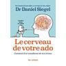 Le Cerveau de votre ado