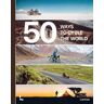 Belén Castelló;Tristan Bogaard 50 Ways to Cycle the World
