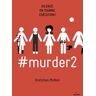 #murder, Tome 02